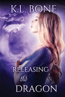 Releasing the Dragon 1728875412 Book Cover