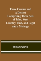 Three Courses and a Dessert 1976236908 Book Cover