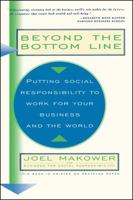 Beyond the Bottom Line: Putting Social Responsibility to Work for Your Business and the World (A Touchstone Book) 0671883259 Book Cover