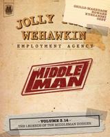 The Middleman - Volume 3.14 - The Legends of the Middleman Dossier 1497442508 Book Cover