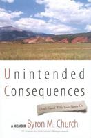 Unintended Consequences: Don't Squat with Your Spurs on 1934696048 Book Cover