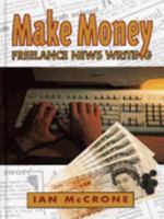Make Money Freelance Newswriting 0864178220 Book Cover