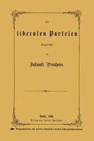 Die Liberalen Parteien Angesichts Der Zukunft Preussens 3642940900 Book Cover