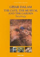 Ghar Dalam, the Cave, Museum and Garden 9993271446 Book Cover