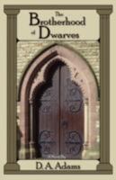 The Brotherhood of Dwarves 1520372485 Book Cover