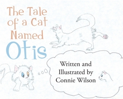 The Tale Of A Cat Named Otis B0FPJCYR97 Book Cover