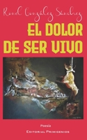 El dolor de ser vivo B08RZ8FPRT Book Cover