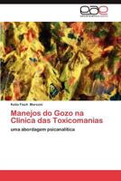 Manejos Do Gozo Na Clinica Das Toxicomanias 3659010464 Book Cover