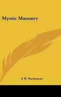 Mystic Masonry 1425315518 Book Cover