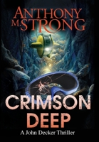 Crimson Deep 1942207549 Book Cover