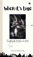 When It's Time: Everything falls into it's place when It's Time. B0FV945Z2V Book Cover