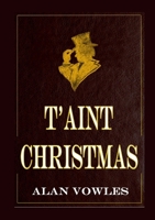 T'aint Christmas: 100 years of the Owls of Pill 0244768080 Book Cover