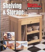 Popular Mechanics Workshop: Shelving & Storage (Popular Mechanics Workshop) 1588163865 Book Cover