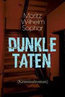 Dunkle Taten (Kriminalroman) - Vollst�ndige Ausgabe 8026886216 Book Cover