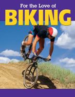 For the Love of Biking 1930954123 Book Cover