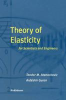 Theory of Elasticity for Scientists and Engineers 081764072X Book Cover