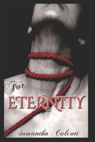For Eternity: An MM / BDSM Paranormal Romance Novella B08SGZP8KQ Book Cover