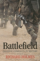 Battlefield: Decisive Conflicts in History 0199233942 Book Cover