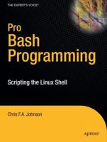 Pro Bash Programming 1430219971 Book Cover