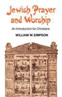 Jewish Prayer and Worship, an Introduction for Christians [By] William W. Simpson 0334020956 Book Cover