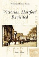 Victorian Hartford Revisited, CT (Postcard History Series) 0738549983 Book Cover