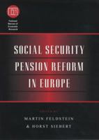 Social Security Pension Reform in Europe 0226241084 Book Cover