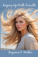 Keeping Up With Camille B0DVG83TYH Book Cover
