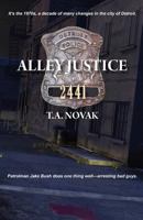 Alley Justice 098850510X Book Cover