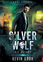 Omni Legends - Silver Wolf: Die Agency 3756817040 Book Cover