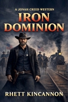 Iron Dominion B0GPC1Y38N Book Cover