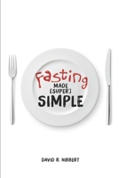 Fasting Made (Super) Simple 198873830X Book Cover