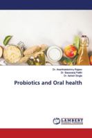 Probiotics and Oral health 6139444217 Book Cover