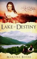 Lake of Destiny 194677300X Book Cover