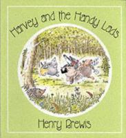 Harvey and the Handy Lads 0852363567 Book Cover