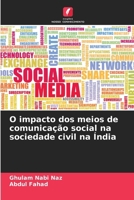 O impacto dos meios de comunicação social na sociedade civil na Índia (Portuguese Edition) 6207491017 Book Cover