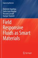 Field Responsive Fluids as Smart Materials 9811024944 Book Cover