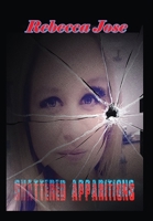 Shattered Apparitions B0CPW25HRW Book Cover