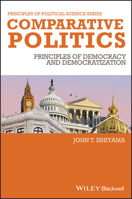 Comparative Politics: Principles of Democracy and Democratization 1405186860 Book Cover
