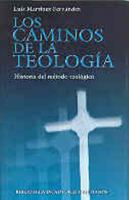 Los caminos de la teología: historia del método teológico 8479143568 Book Cover
