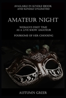 Amateur Night : An Erotica Short Story 1690044578 Book Cover