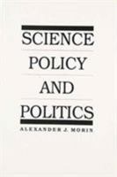 Science Policy and Politics 0137952465 Book Cover