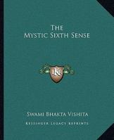 The Mystic Sixth Sense 1425324215 Book Cover