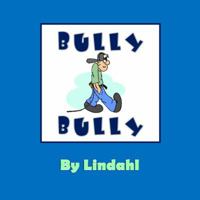 Bully Bully 0692980369 Book Cover