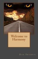 Welcome to Harmony 0615909558 Book Cover