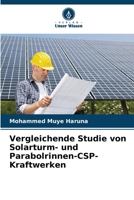 Vergleichende Studie von Solarturm- und Parabolrinnen-CSP-Kraftwerken (German Edition) 6207690052 Book Cover