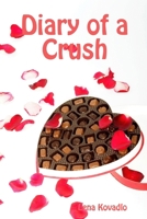 Diary of a Crush 0557200903 Book Cover