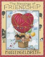 The Blessings Of Friendship: A Friendship Treasury 0740723669 Book Cover