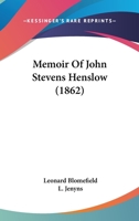 Memoir Of John Stevens Henslow 1165484862 Book Cover