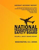 Aircraft Accident Report: In-fligt Icing Encounter and Loss of Control Simmons Airlines, d.b.a. American Eagle Flight 4184 Avions de Transport Regional (ATR) mODEL 72-212, N401AM Roselawn, Indiana Oct 1494842629 Book Cover