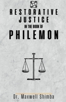Restorative Justice in the Book of Philemon B0DPLNWR8X Book Cover